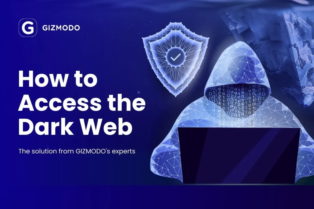 How to Access the Dark Web Safely and Legally: A Step-by-Step Guide