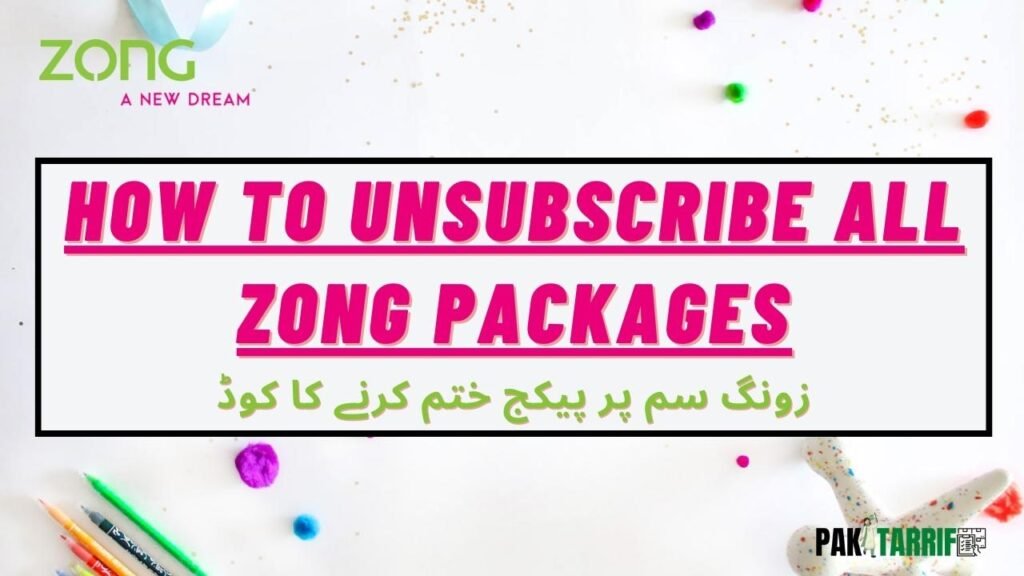 How to Unsubscribe Zong Packages | Easy Step-by-Step Guide 2024