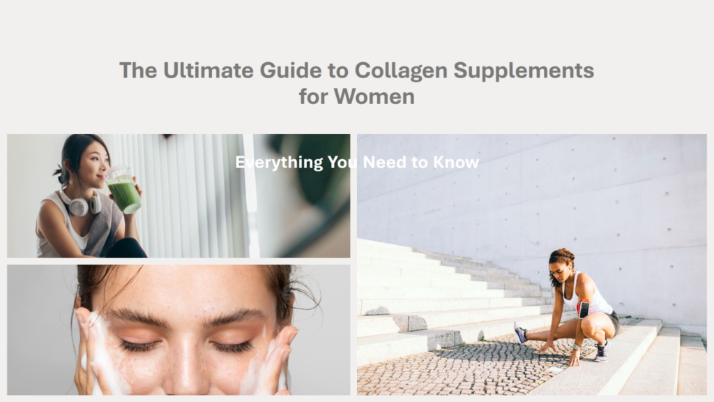 Best Collagen Supplements for Women: A Comprehensive Guide